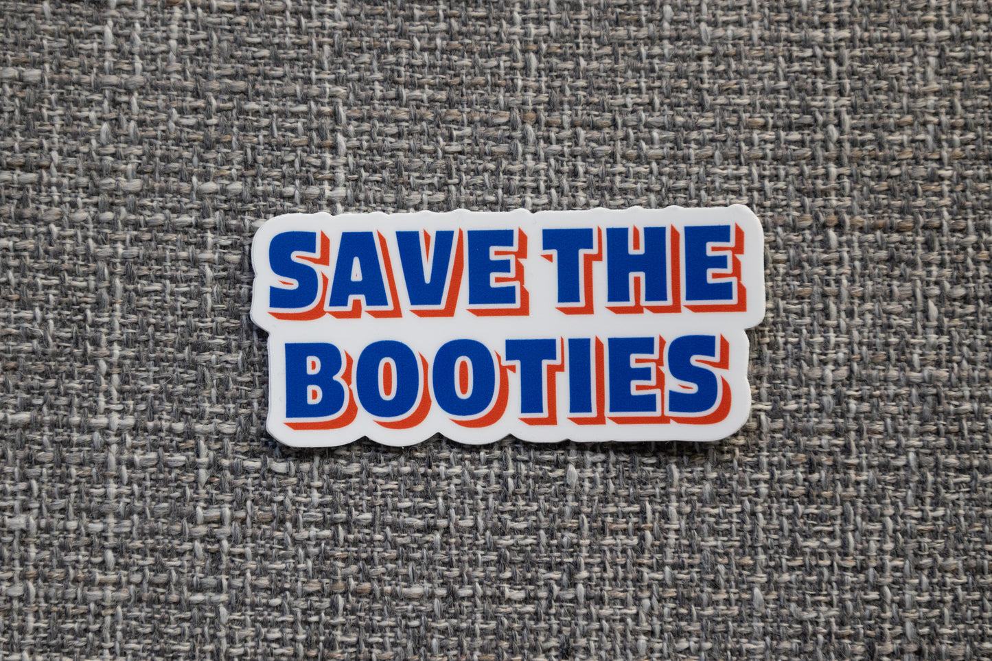 Save the Booties Sticker