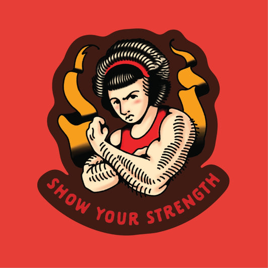 Show Your Strength Vinyl Sticker